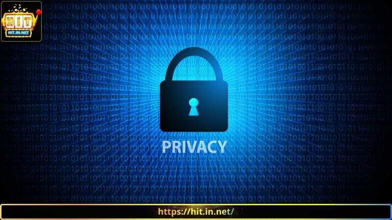 Vai trò của chính sách bảo mật Hit Club